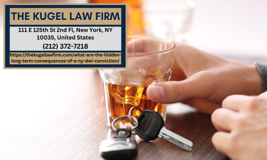 Manhattan Driving While Intoxicated Attorney Rachel Kugel Explains Hidden Long-Term Consequences of New York DWI Convictions